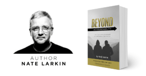 New Free eBook: Beyond Accountability by Nate Larkin