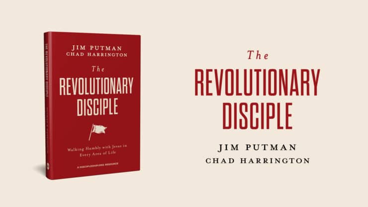 The Revolutionary Disciple: Shifting the Paradigm on Discipleship