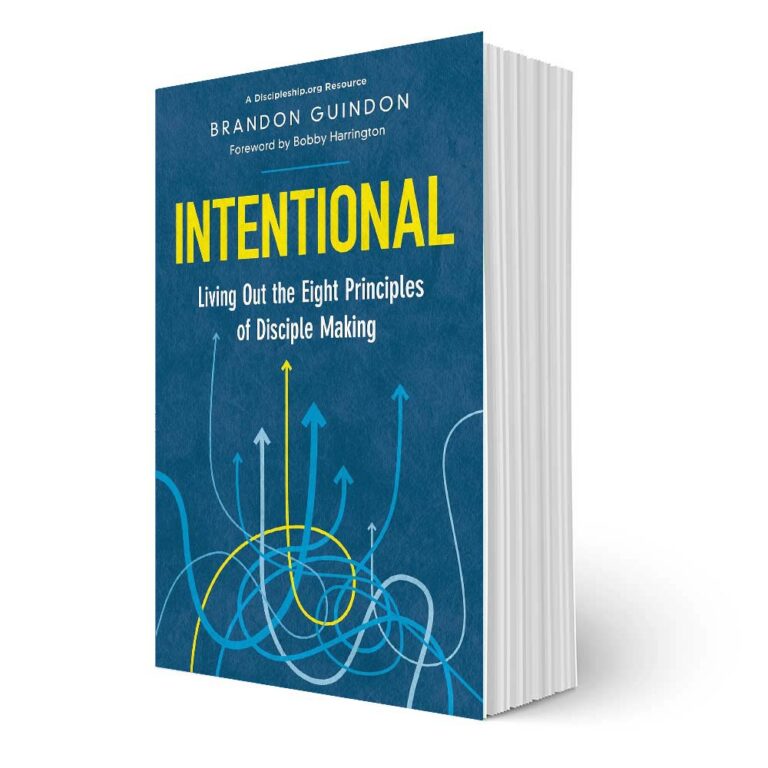Intentional: Living Out the Eight Principles of Disciple Making