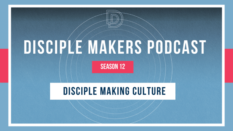Disciple Making Culture