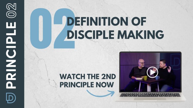 Disciple Making Principle #2 – Definitions of Disciple Making
