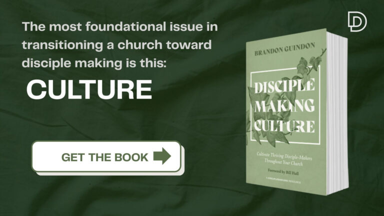 Creating a Disciple-Making Culture: A Deep Urgency for the Church Today.