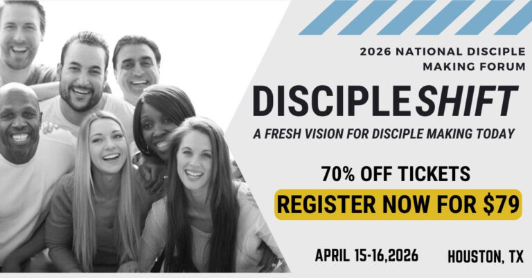 Excited to Share the 2026 National Forum Theme: DiscipleShift: A Fresh Vision for Disciple Making Today
