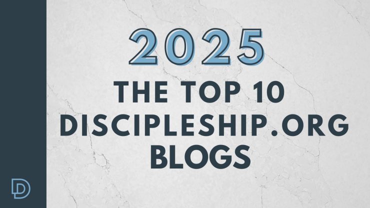 2025 Top 10 Discipleship.org Blogs