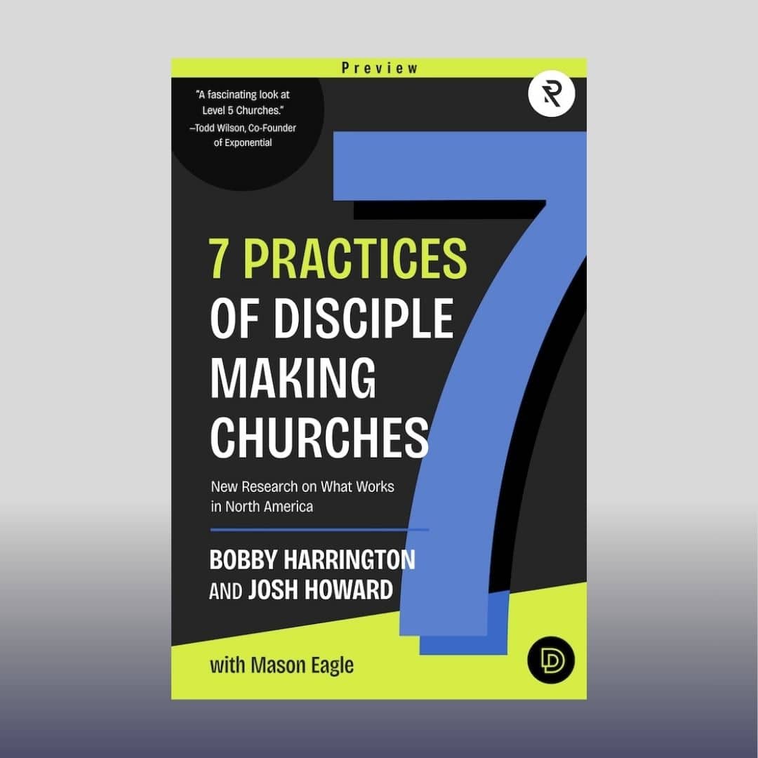 Preview of ‘7 Practices of Disciple Making Churches’